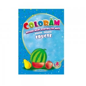 Desene Mari pentru Cei Mici, Fructe, Carte de Colorat B5